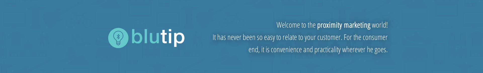 Blutip - Welcome to the proximity marketing world!
